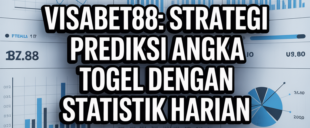 VISABET88 Portal Prediksi Angka